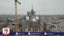 Nhà thờ Đức Bà Paris dần tìm lại vẻ đẹp