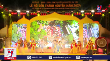 Khai mạc Lễ hội Đền Thánh Nguyễn năm 2024